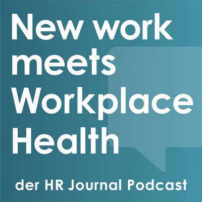 Banner Podcast New Work meets Workplace Health